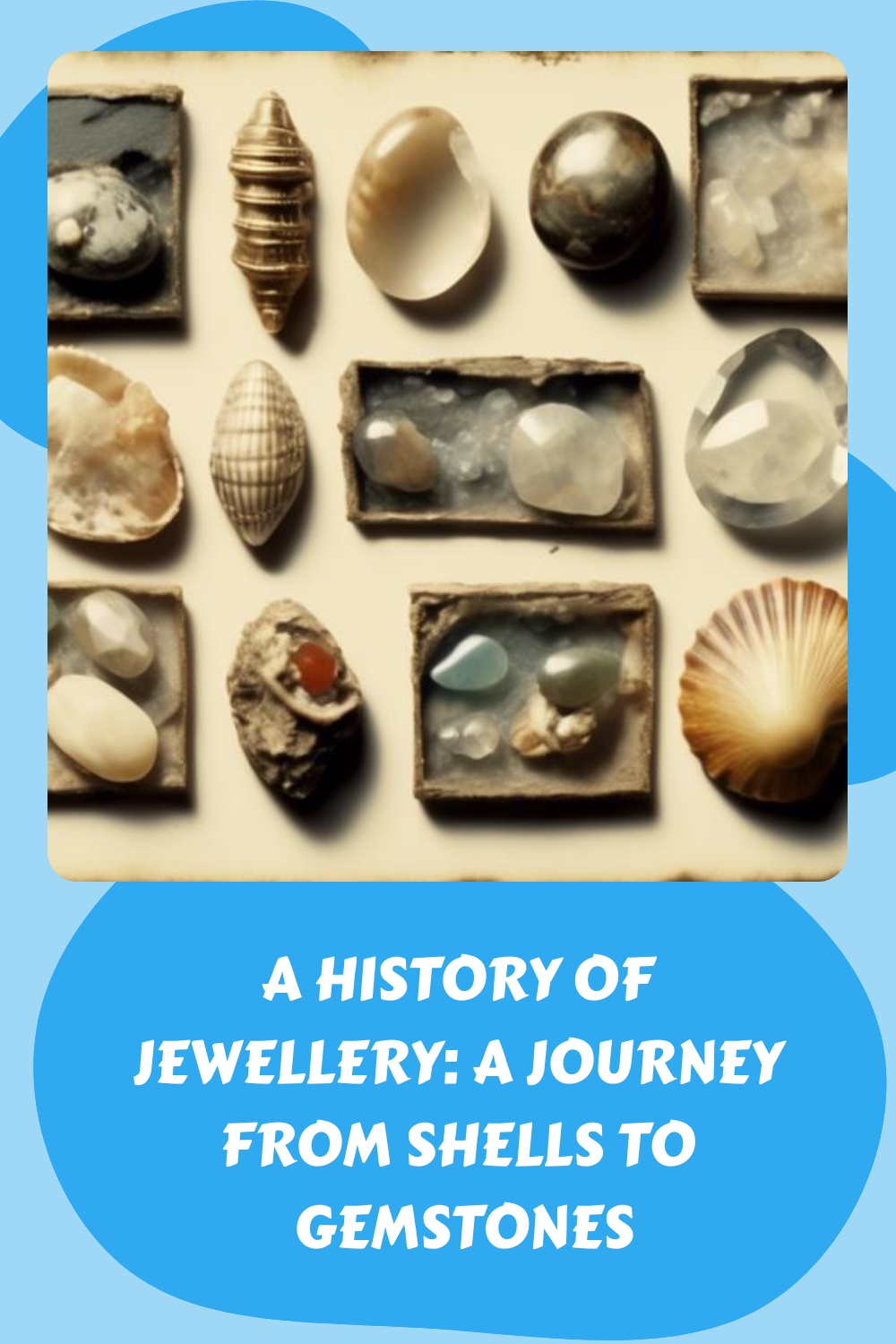A History Of Jewellery A Journey From Shells To Gemstones Generated Pin 4624