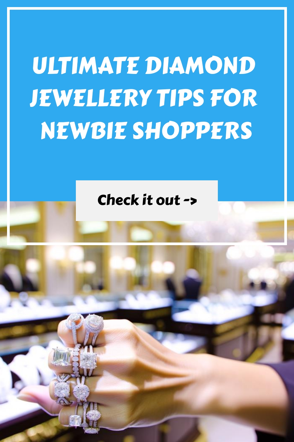 Ultimate Diamond Jewellery Tips For Newbie Shoppers Generated Pin 94 1