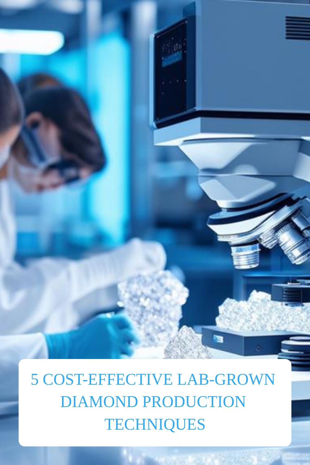 5 Cost Effective Lab Grown Diamond Production Techniques Generated Pin 6117