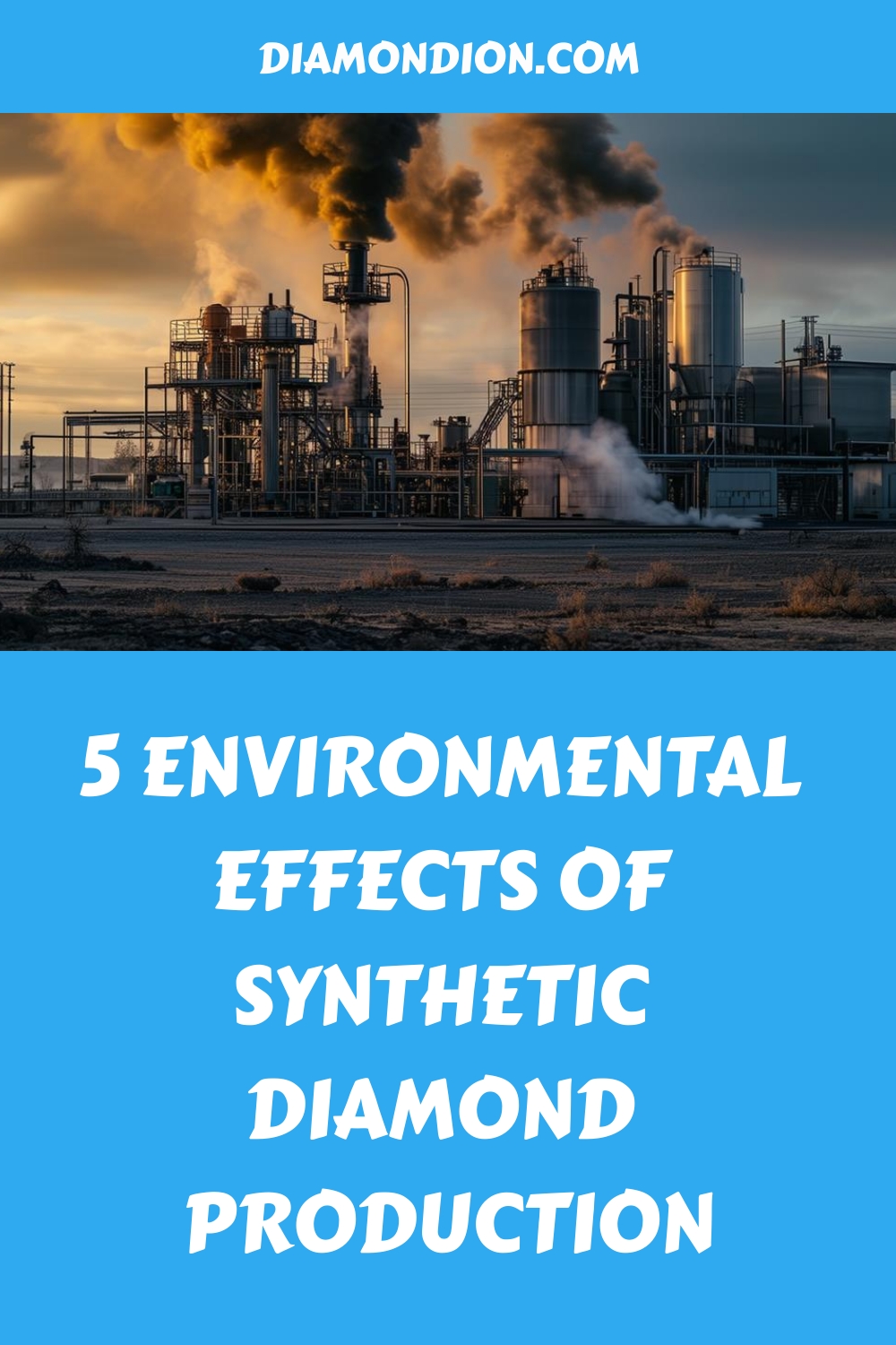 5 Environmental Effects Of Synthetic Diamond Production Generated Pin 6123