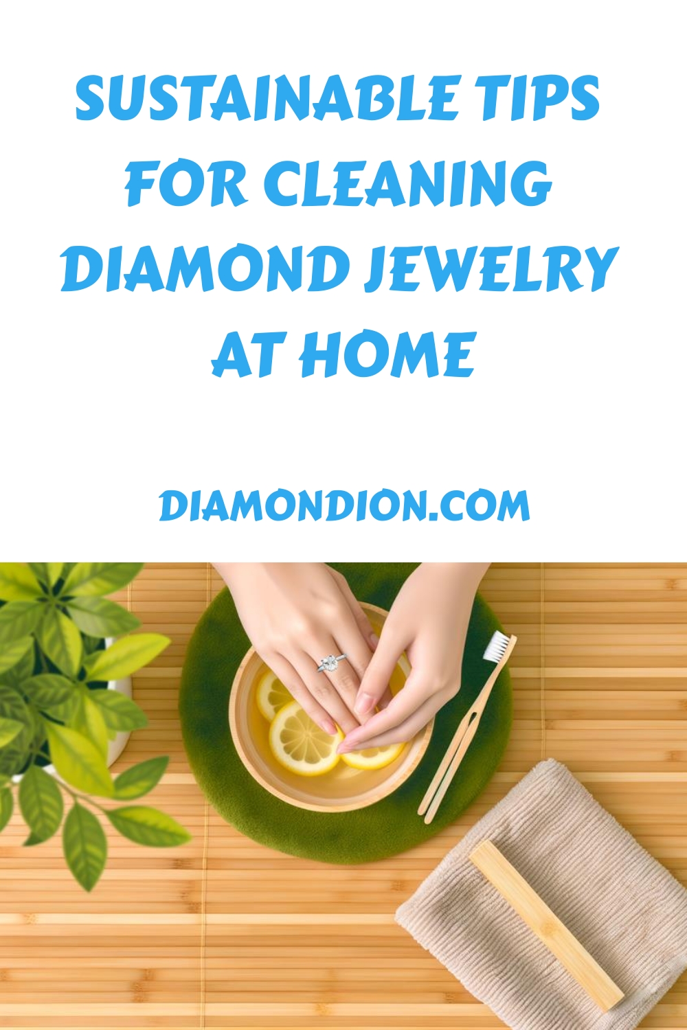 Sustainable Tips For Cleaning Diamond Jewelry At Home Generated Pin 5109