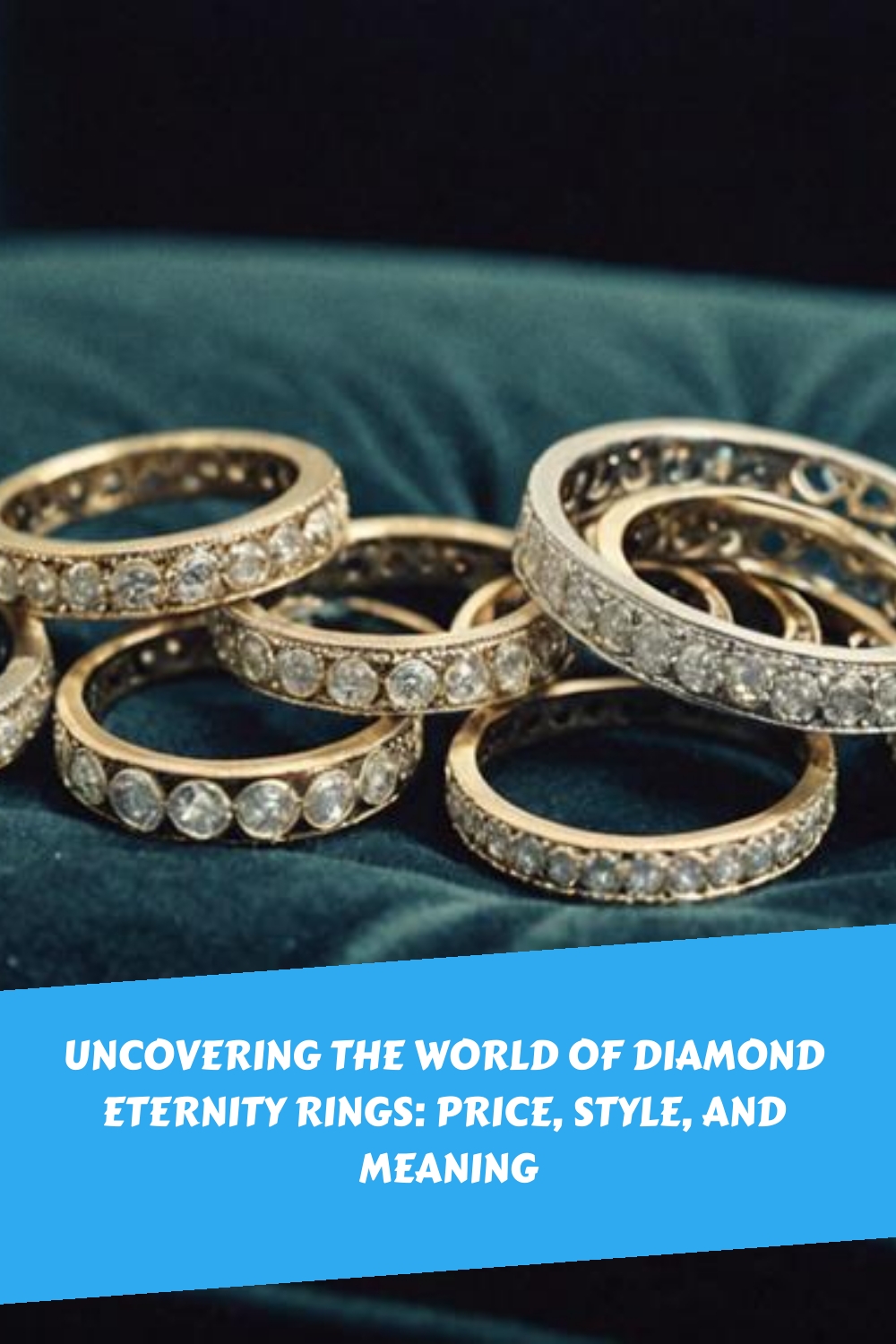 Uncovering The World Of Diamond Eternity Rings Price Style And Meaning Generated Pin 6038